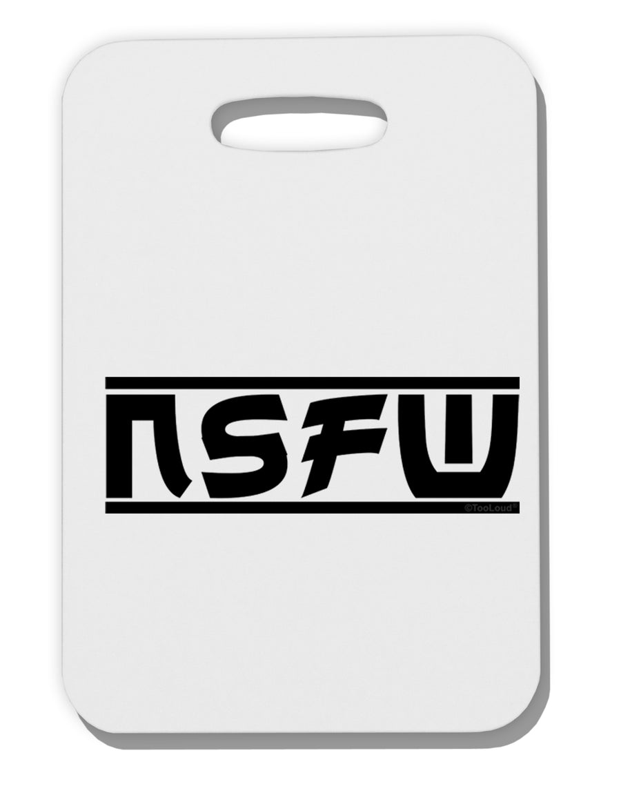 NSFW Not Safe For Work Thick Plastic Luggage Tag by TooLoud-Luggage Tag-TooLoud-White-One Size-Davson Sales