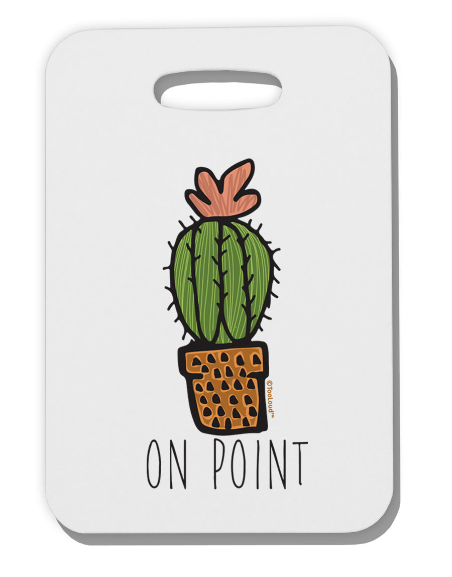 TooLoud On Point Cactus Thick Plastic Luggage Tag-Luggage Tag-TooLoud-Davson Sales