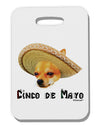 Chihuahua Dog with Sombrero - Cinco de Mayo Thick Plastic Luggage Tag by TooLoud-Luggage Tag-TooLoud-White-One Size-Davson Sales