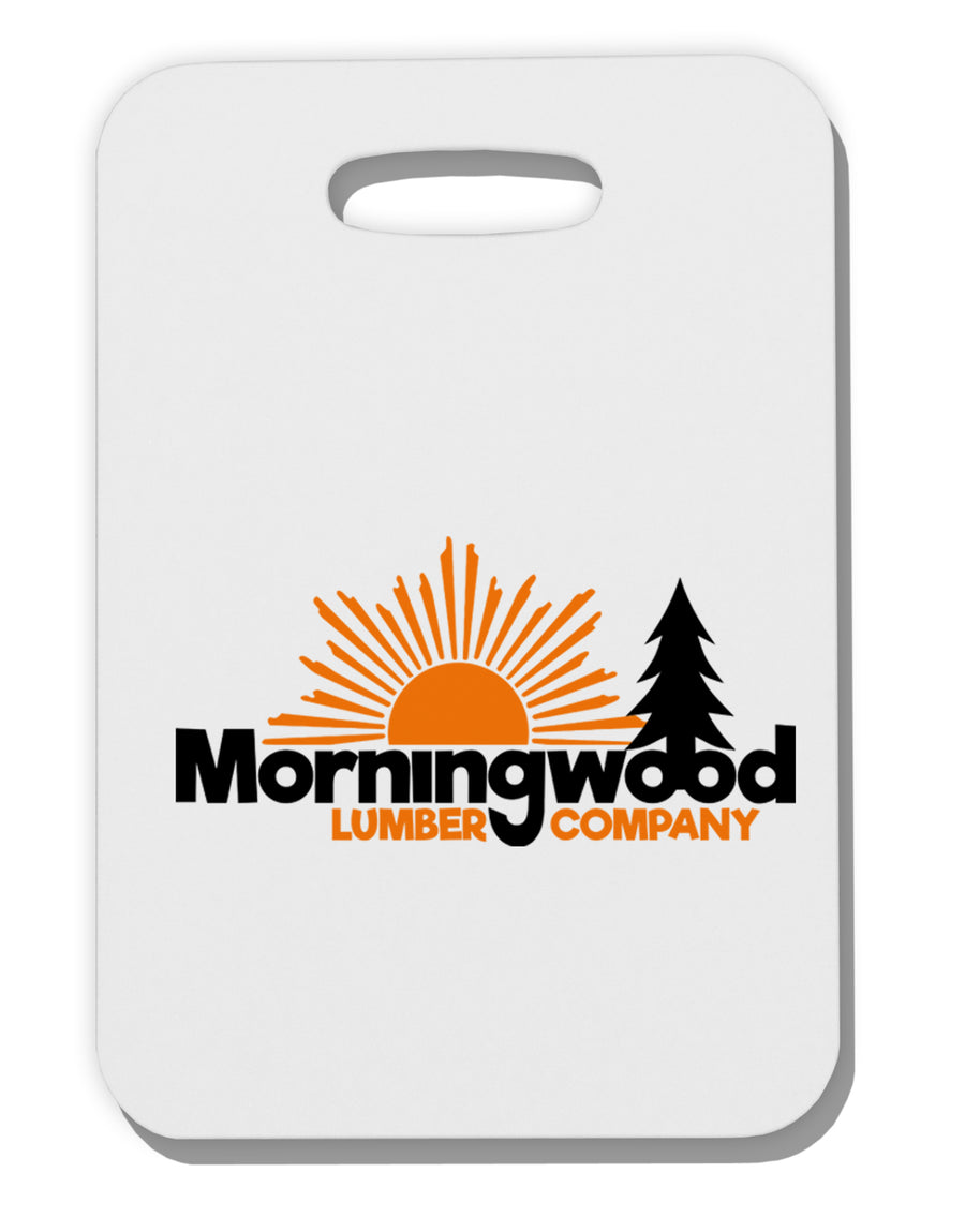 Morningwood Company Funny Thick Plastic Luggage Tag by TooLoud-Luggage Tag-TooLoud-White-One Size-Davson Sales