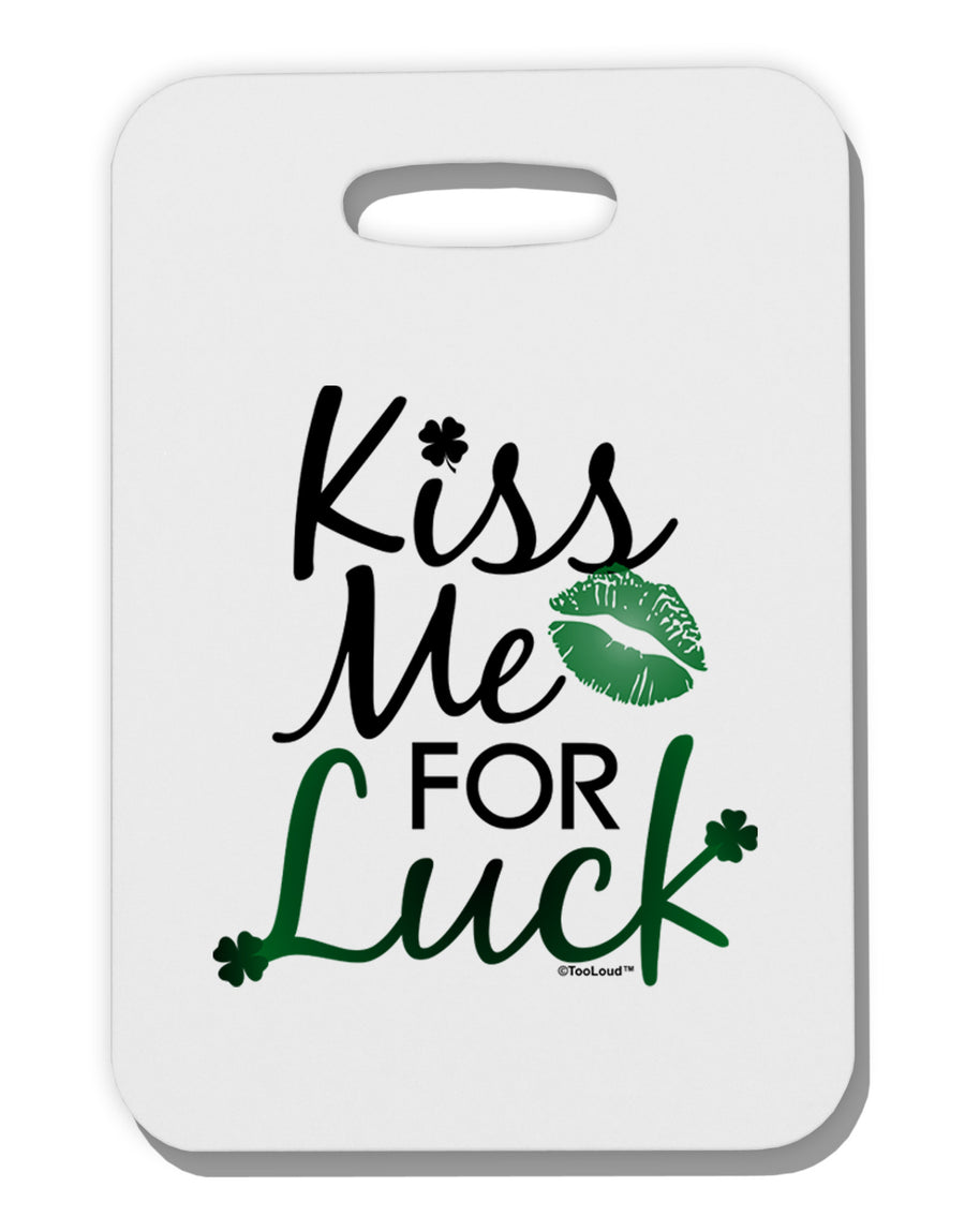 Kiss Me For Luck Thick Plastic Luggage Tag-Luggage Tag-TooLoud-White-One Size-Davson Sales