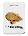 Chihuahua Dog with Sombrero - Ay Chihuahua Thick Plastic Luggage Tag by TooLoud-Luggage Tag-TooLoud-White-One Size-Davson Sales