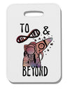 TooLoud To infinity and beyond Thick Plastic Luggage Tag-Luggage Tag-TooLoud-Davson Sales