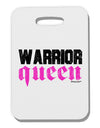 Warrior Queen Pink Script Thick Plastic Luggage Tag by TooLoud-Luggage Tag-TooLoud-White-One Size-Davson Sales