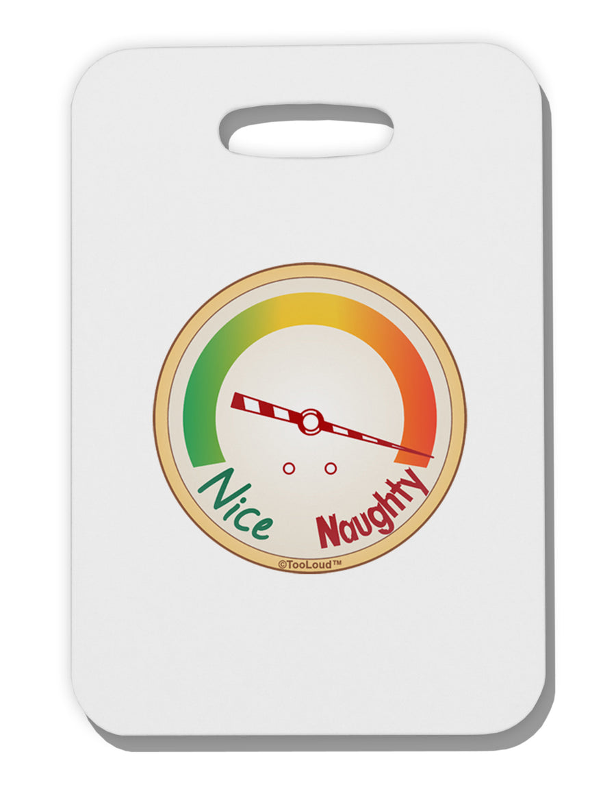 Naughty or Nice Meter Naughty Thick Plastic Luggage Tag-Luggage Tag-TooLoud-White-One Size-Davson Sales