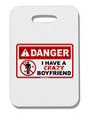 Danger - Crazy Boyfriend Thick Plastic Luggage Tag-Luggage Tag-TooLoud-White-One Size-Davson Sales