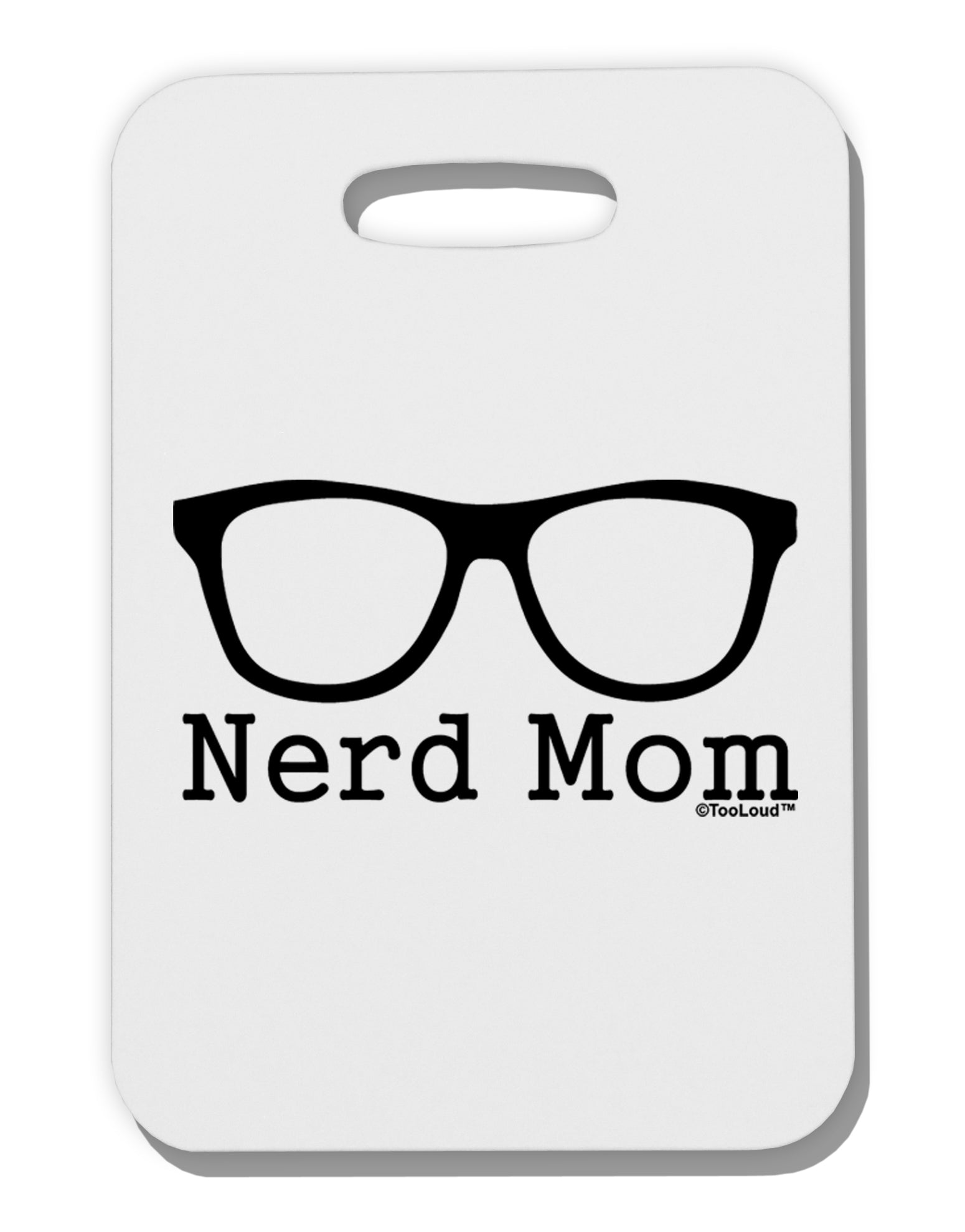Nerd Mom - Glasses Thick Plastic Luggage Tag by TooLoud-Luggage Tag-TooLoud-White-One Size-Davson Sales