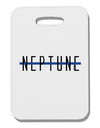 Planet Neptune Text Only Thick Plastic Luggage Tag by TooLoud-Luggage Tag-TooLoud-One Size-Davson Sales