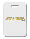 It is a Trap Thick Plastic Luggage Tag-Luggage Tag-TooLoud-White-One Size-Davson Sales