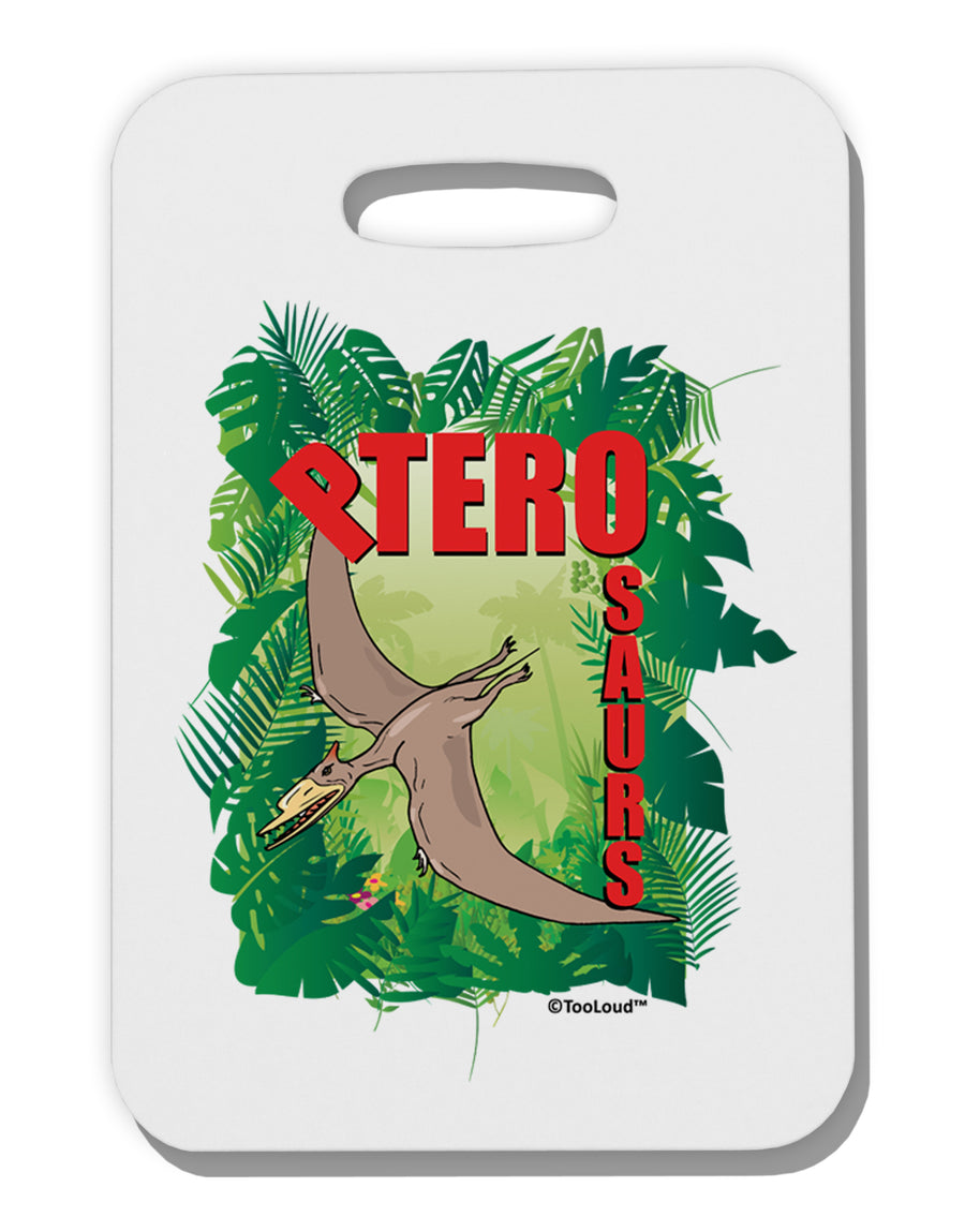 Pterosaurs - With Name Thick Plastic Luggage Tag by TooLoud-Luggage Tag-TooLoud-White-One Size-Davson Sales