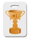 Number One Dad Trophy Thick Plastic Luggage Tag-Luggage Tag-TooLoud-White-One Size-Davson Sales