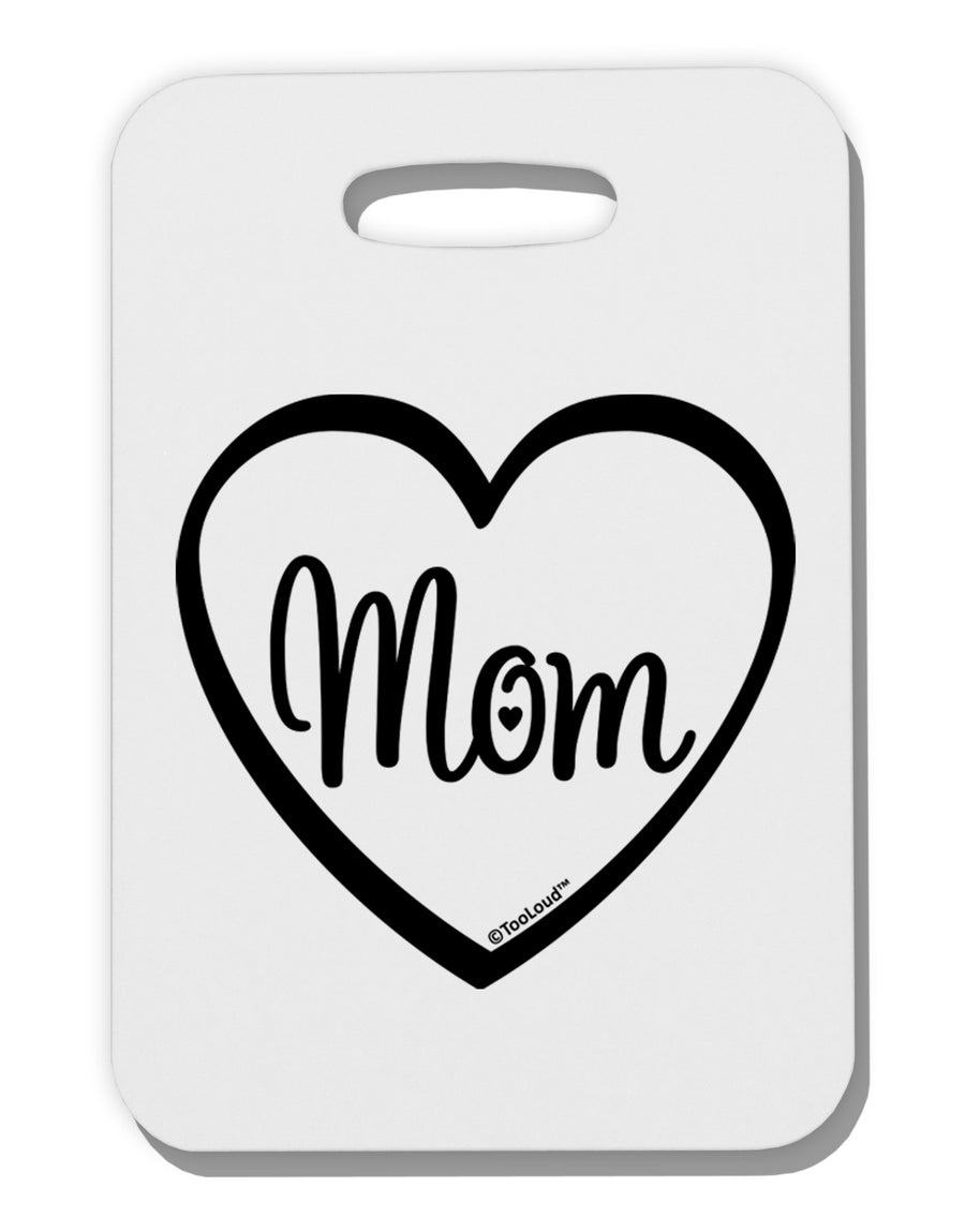 Mom Heart Design Thick Plastic Luggage Tag by TooLoud-Luggage Tag-TooLoud-White-One Size-Davson Sales