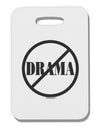 No Drama Allowed Thick Plastic Luggage Tag-Luggage Tag-TooLoud-White-One Size-Davson Sales