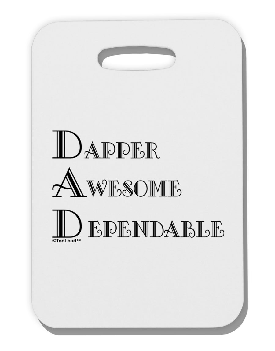 DAD - Acronym Thick Plastic Luggage Tag by TooLoud-Luggage Tag-TooLoud-White-One Size-Davson Sales