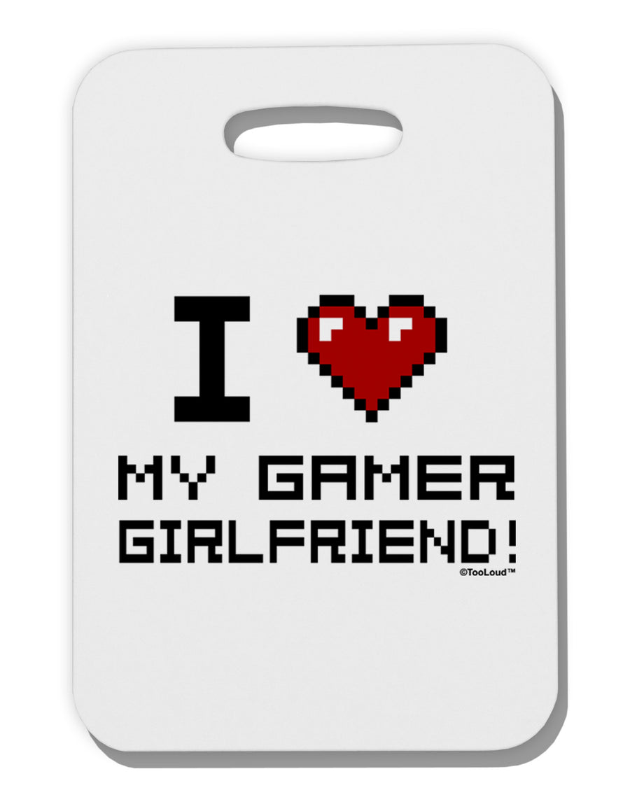 I Heart My Gamer Girlfriend Thick Plastic Luggage Tag-Luggage Tag-TooLoud-White-One Size-Davson Sales