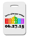 Love Always Wins with Date - Marriage Equality Thick Plastic Luggage Tag-Luggage Tag-TooLoud-White-One Size-Davson Sales