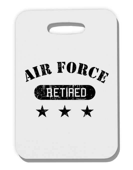 Retired Air Force Thick Plastic Luggage Tag-Luggage Tag-TooLoud-White-One Size-Davson Sales