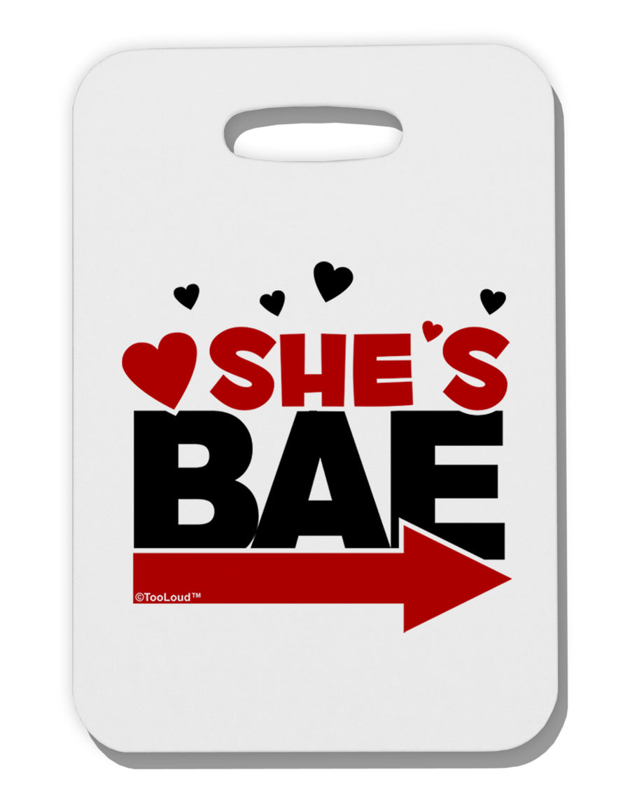 She's BAE - Right Arrow Thick Plastic Luggage Tag-Luggage Tag-TooLoud-White-One Size-Davson Sales