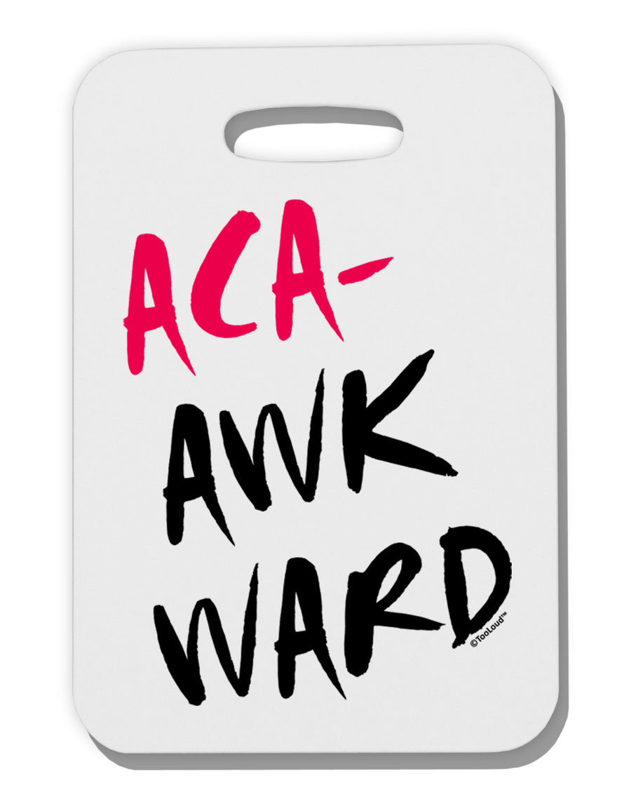 Aca-Awkward Thick Plastic Luggage Tag-Luggage Tag-TooLoud-White-One Size-Davson Sales