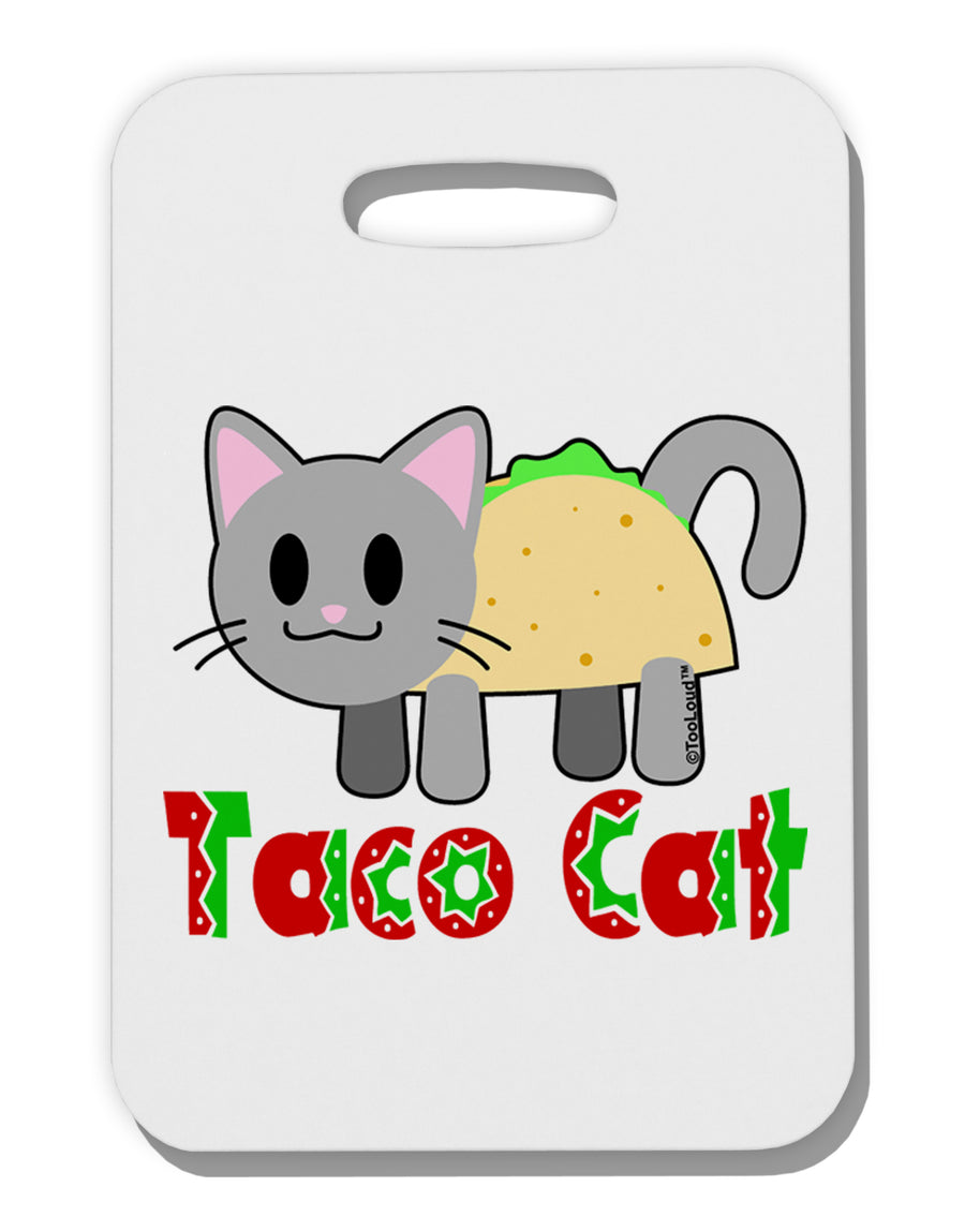 Cute Taco Cat Design Text Thick Plastic Luggage Tag by TooLoud-Luggage Tag-TooLoud-White-One Size-Davson Sales