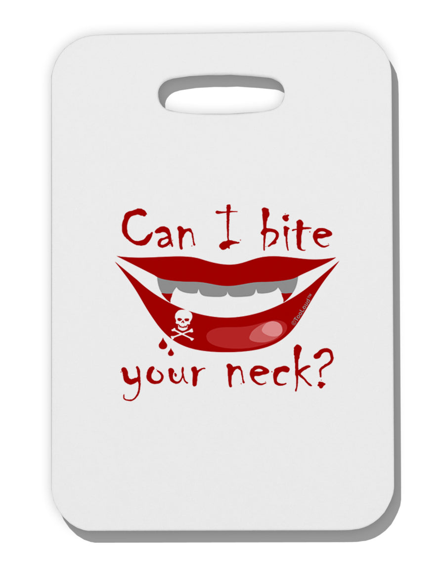 Bite your neck Thick Plastic Luggage Tag-Luggage Tag-TooLoud-White-One Size-Davson Sales