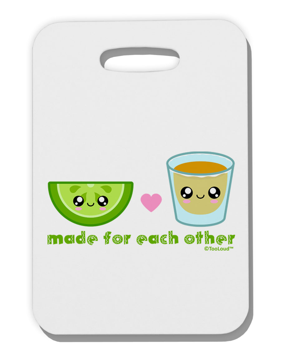 Cute Tequila Shot and Lime - Made For Each Other Thick Plastic Luggage Tag by TooLoud-Luggage Tag-TooLoud-White-One Size-Davson Sales