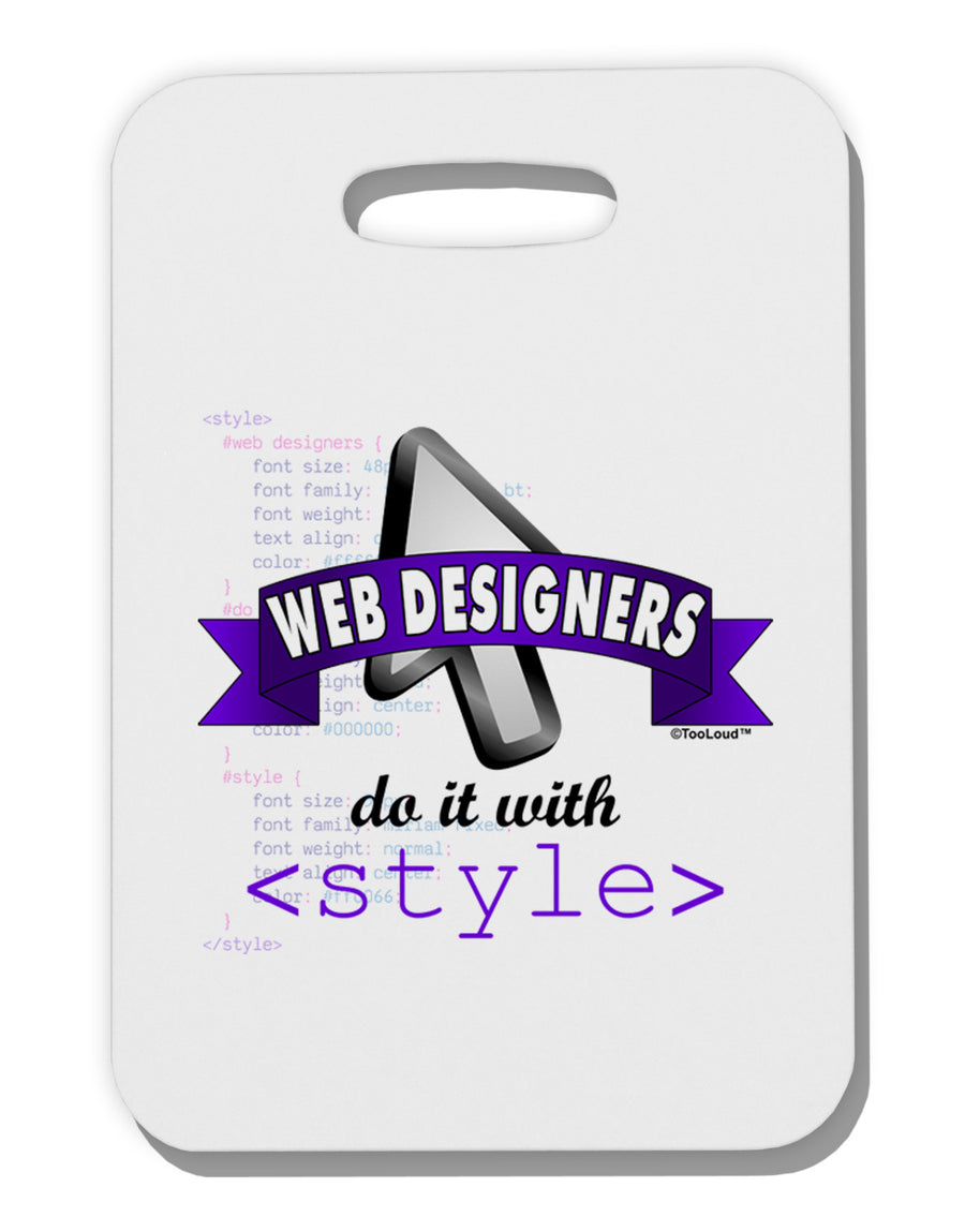 Web Designers - Style Thick Plastic Luggage Tag-Luggage Tag-TooLoud-White-One Size-Davson Sales