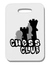 Chess Club Thick Plastic Luggage Tag by TooLoud-Luggage Tag-TooLoud-White-One Size-Davson Sales