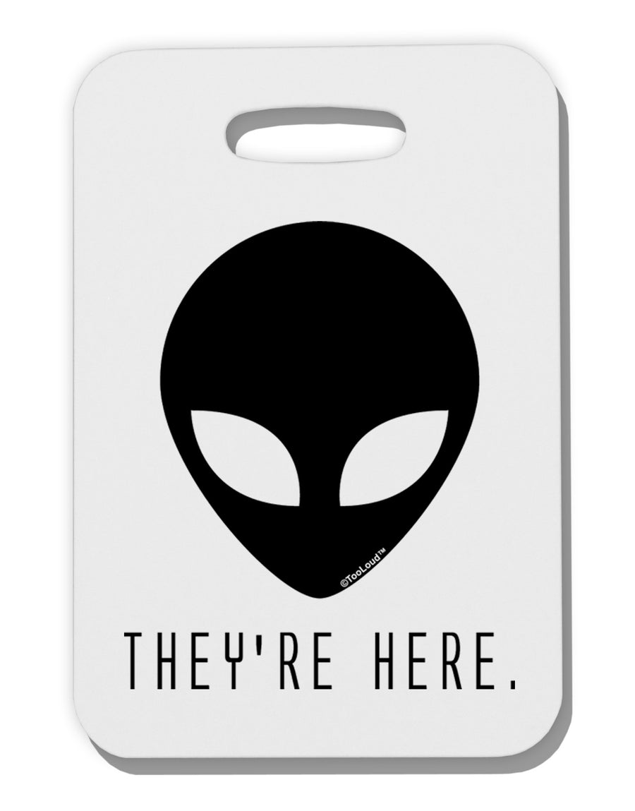 Alien They Are Here Thick Plastic Luggage Tag-Luggage Tag-TooLoud-White-One Size-Davson Sales