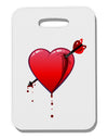 Shot Through the Heart Bleeding Thick Plastic Luggage Tag by-Luggage Tag-TooLoud-White-One Size-Davson Sales