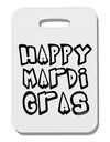 Happy Mardi Gras Text 2 BnW Thick Plastic Luggage Tag-Luggage Tag-TooLoud-White-One Size-Davson Sales