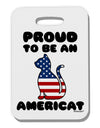 Proud to Be an Americat Thick Plastic Luggage Tag by TooLoud-Luggage Tag-TooLoud-White-One Size-Davson Sales