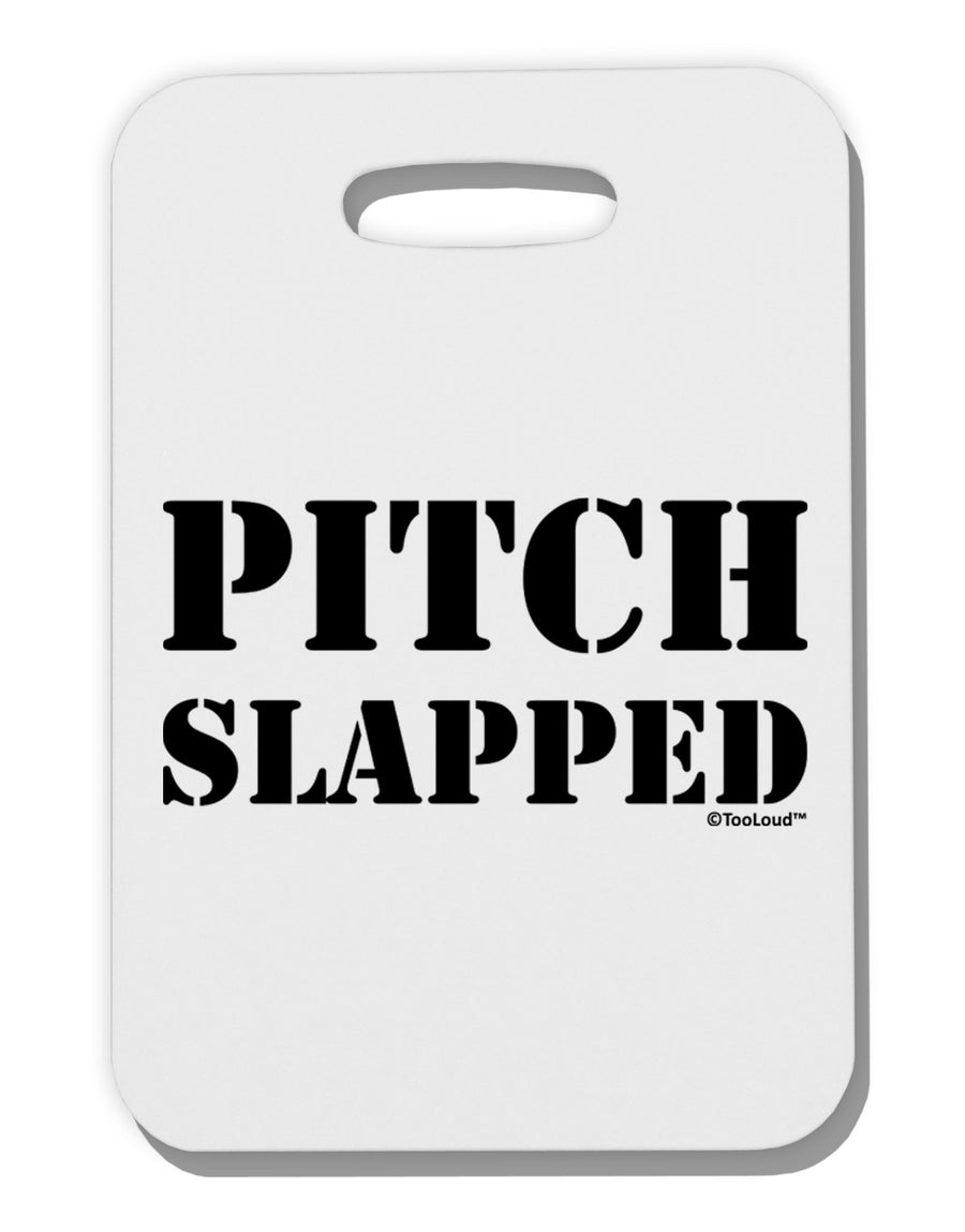 Pitch Slapped Thick Plastic Luggage Tag-Luggage Tag-TooLoud-White-One Size-Davson Sales