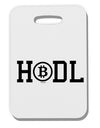 HODL Bitcoin Thick Plastic Luggage Tag Tooloud