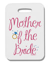 Mother of the Bride - Diamond - Color Thick Plastic Luggage Tag-Luggage Tag-TooLoud-White-One Size-Davson Sales