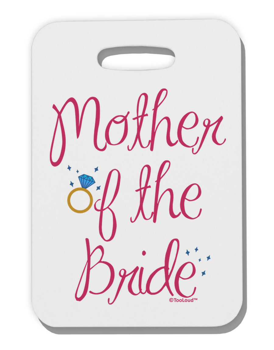 Mother of the Bride - Diamond - Color Thick Plastic Luggage Tag-Luggage Tag-TooLoud-White-One Size-Davson Sales