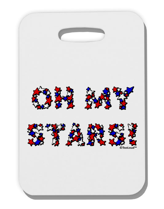 Oh My Stars Patriotic Design Thick Plastic Luggage Tag by TooLoud-Luggage Tag-TooLoud-White-One Size-Davson Sales