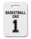 Basketball Dad Jersey Thick Plastic Luggage Tag by TooLoud-Luggage Tag-TooLoud-White-One Size-Davson Sales