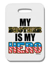 My Brother is My Hero - Armed Forces Thick Plastic Luggage Tag by TooLoud-Luggage Tag-TooLoud-White-One Size-Davson Sales