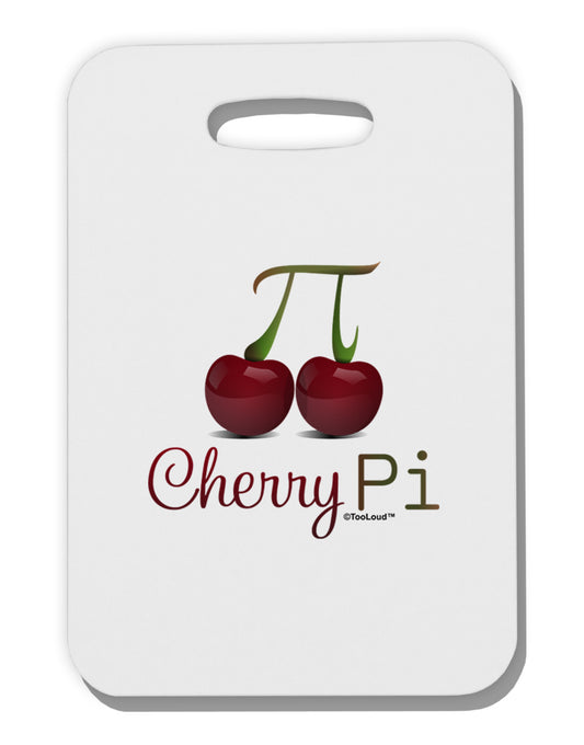 Cherry Pi Thick Plastic Luggage Tag-Luggage Tag-TooLoud-White-One Size-Davson Sales