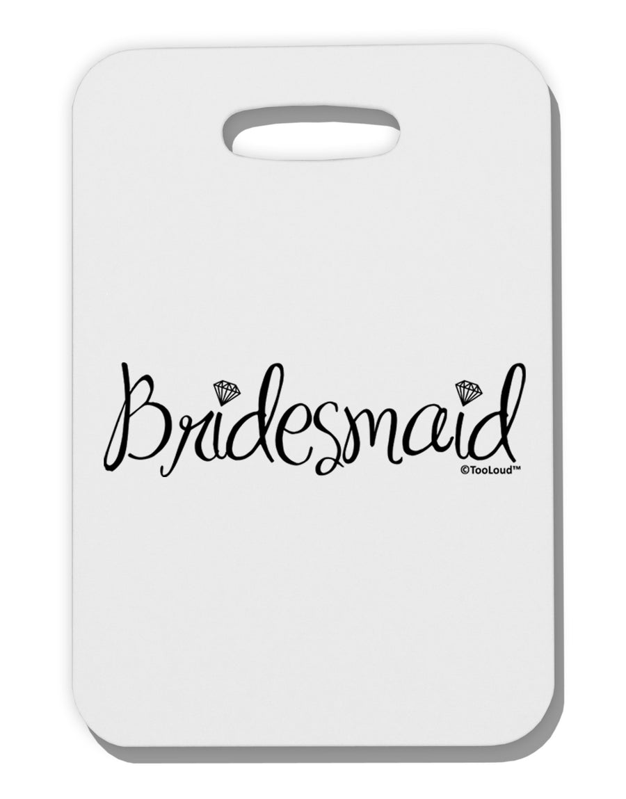 Bridesmaid Design - Diamonds Thick Plastic Luggage Tag-Luggage Tag-TooLoud-White-One Size-Davson Sales