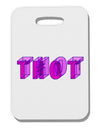 THOT Artistic Text Thick Plastic Luggage Tag-Luggage Tag-TooLoud-White-One Size-Davson Sales