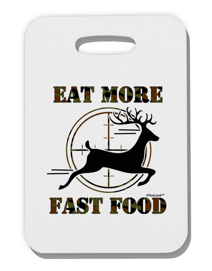 Eat More Fast Food - Deer Thick Plastic Luggage Tag-Luggage Tag-TooLoud-White-One Size-Davson Sales