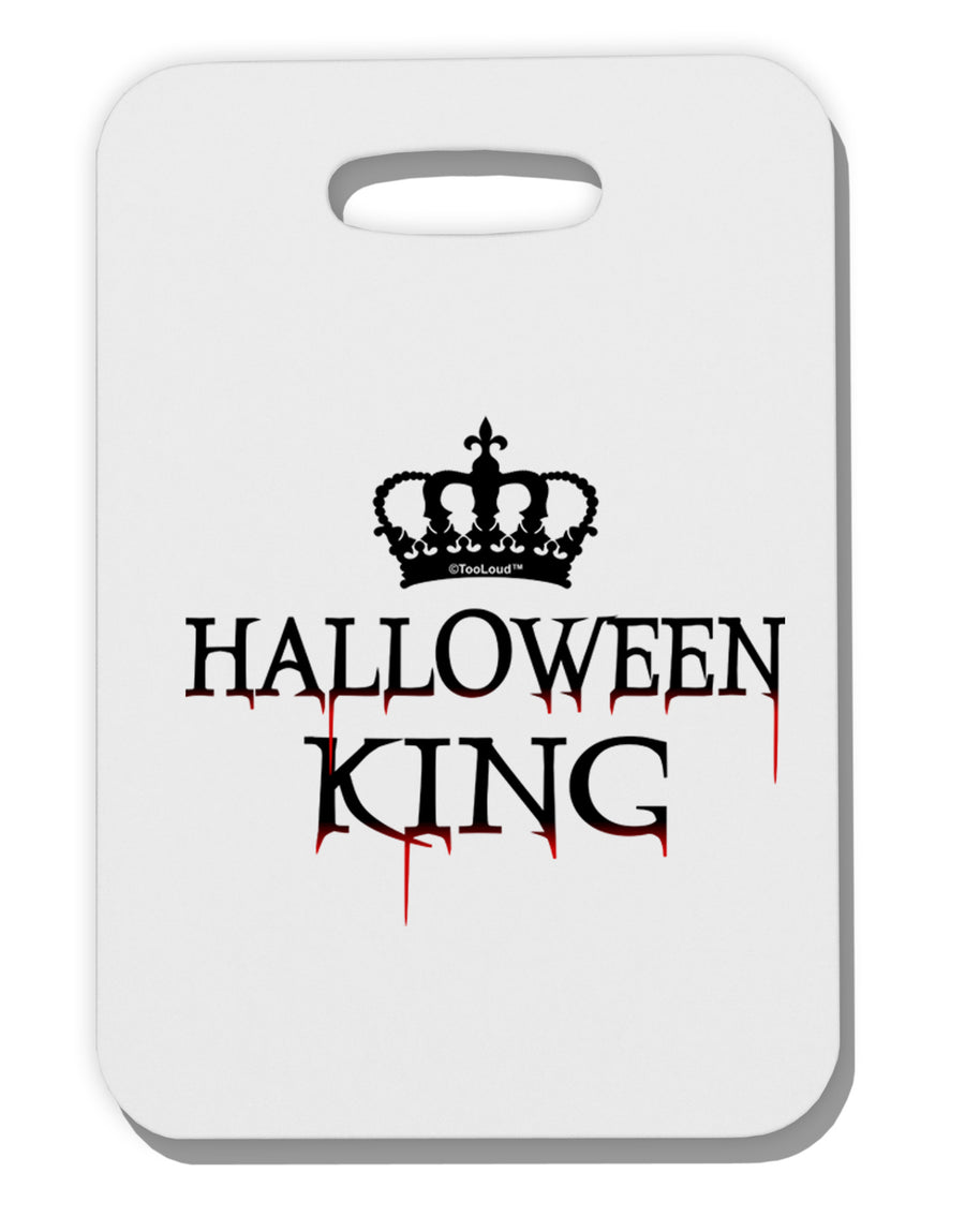 Halloween King Thick Plastic Luggage Tag by TooLoud-Luggage Tag-TooLoud-White-One Size-Davson Sales