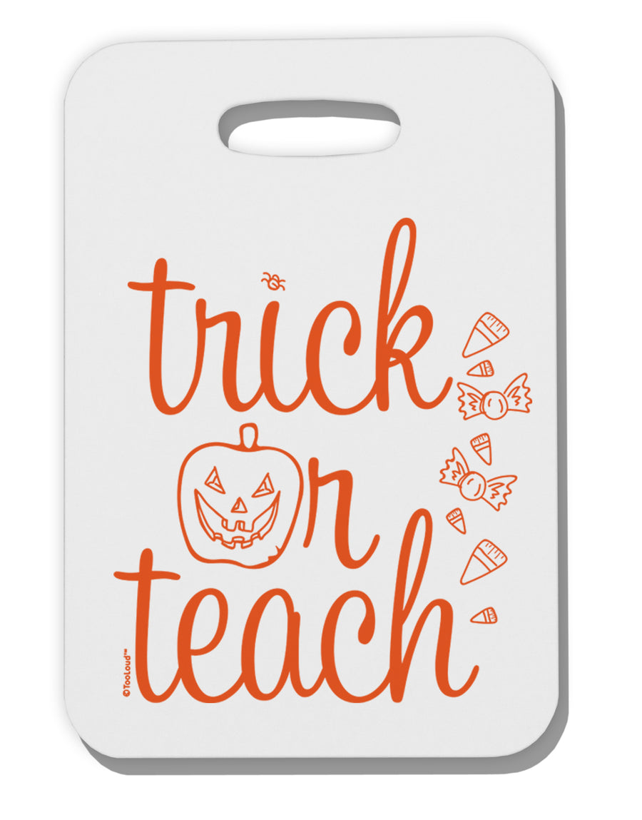 TooLoud Trick or Teach Thick Plastic Luggage Tag-Luggage Tag-TooLoud-Davson Sales