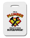 Plumber - Superpower Thick Plastic Luggage Tag-Luggage Tag-TooLoud-White-One Size-Davson Sales