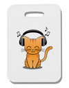 Cute Kitty With Headphones Thick Plastic Luggage Tag-Luggage Tag-TooLoud-White-One Size-Davson Sales