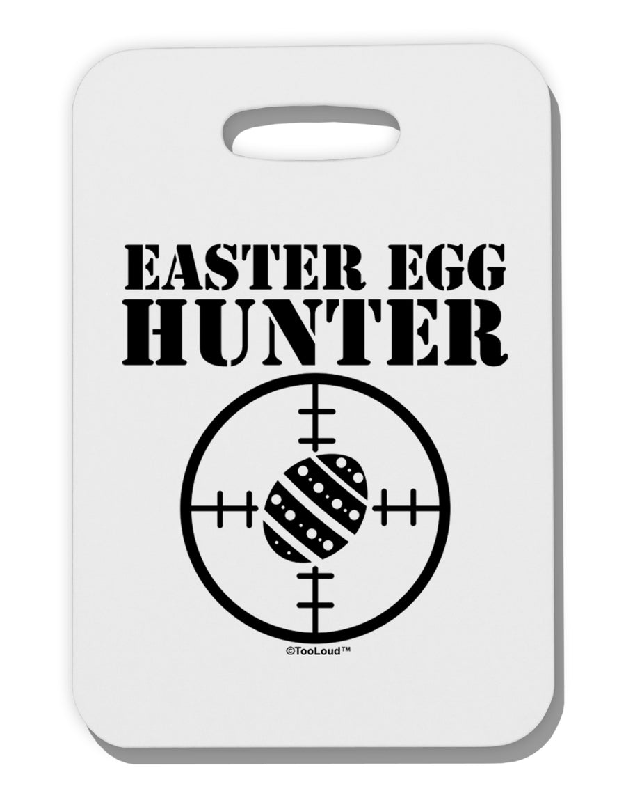 Easter Egg Hunter Black and White Thick Plastic Luggage Tag by TooLoud-Luggage Tag-TooLoud-White-One Size-Davson Sales