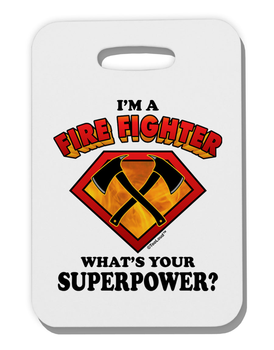 Fire Fighter - Superpower Thick Plastic Luggage Tag-Luggage Tag-TooLoud-White-One Size-Davson Sales