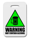 Warning May Contain Alcohol Thick Plastic Luggage Tag by TooLoud-Luggage Tag-TooLoud-White-One Size-Davson Sales